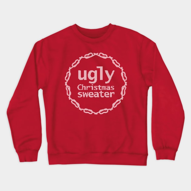 Ugly Christmas Sweater Crewneck Sweatshirt by ellenhenryart